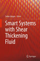 Book cover of: Smart Systems with Shear Thickening Fluid. By: Selim Gürgen