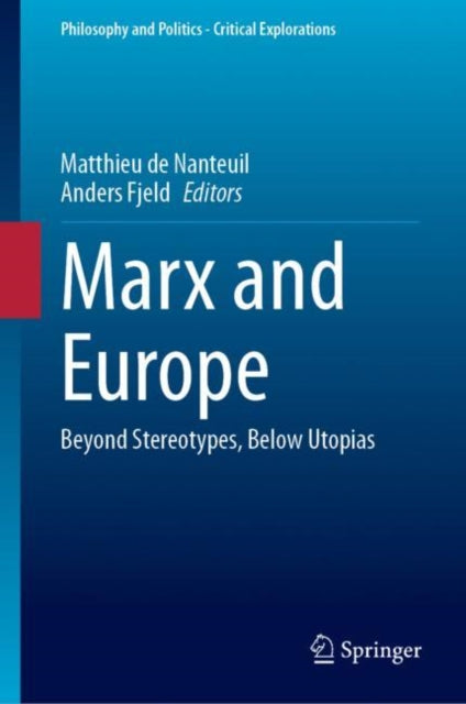 Book cover of: Marx and Europe. By: Matthieu de Nanteuil