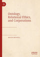 Book cover of: Ontology, Relational Ethics, and Corporations. By: Helen Mussell