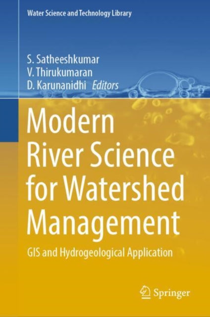 Book cover of: Modern River Science for Watershed Management. By: Satheeshkumar Sekar