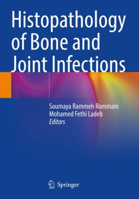 Book cover of: Histopathology of Bone and Joint Infections