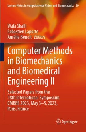 Computer Methods in Biomechanics and Biomedical Engineering II
