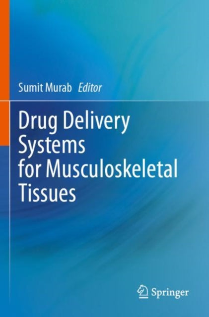 Book cover of: Drug Delivery Systems for Musculoskeletal Tissues