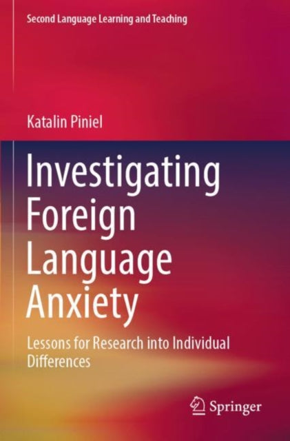 Book cover of: Investigating Foreign Language Anxiety