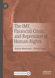 Book cover of: IMF, Financial Crisis, and Repression of Human Rights
