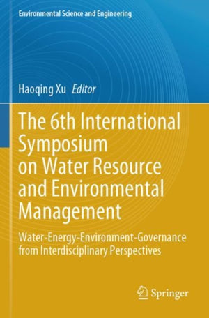 The 6th International Symposium on Water Resource and Environmental Management