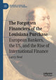 Book cover of: Forgotten Financiers of the Louisiana Purchase