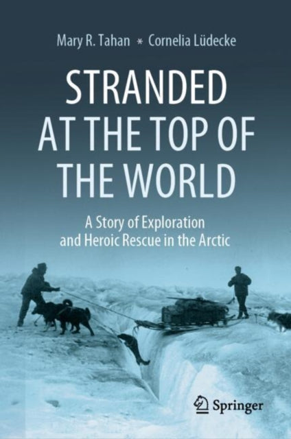 Book cover of: Stranded at the Top of the World. By: Mary R. Tahan