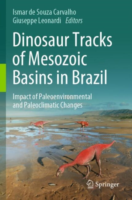 Book cover of: Dinosaur Tracks of Mesozoic Basins in Brazil