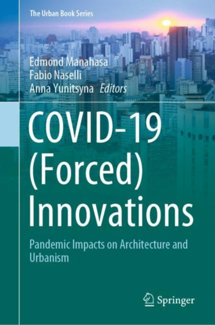 Book cover of: COVID-19 (Forced) Innovations. By: Edmond Manahasa