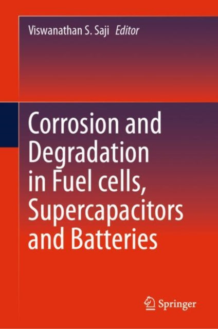 Book cover of: Corrosion and Degradation in Fuel Cells, Supercapacitors and Batteries