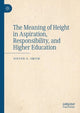 Book cover of: Meaning of Height in Aspiration, Responsibility, and Higher Education