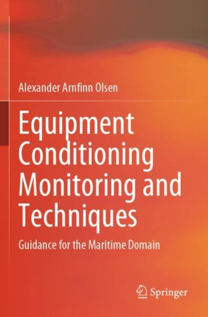Book cover of: Equipment Conditioning Monitoring and Techniques