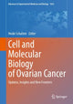 Book cover of: Cell and Molecular Biology of Ovarian Cancer. By: Heide Schatten