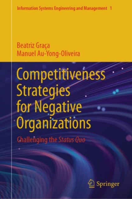 Book cover of: Competitiveness Strategies for Negative Organizations. By: Beatriz Graça