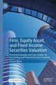 Book cover of: Firm, Equity Asset, and Fixed Income Securities Valuation. By: Vusani Moyo