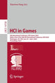 Book cover of: HCI in Games. By: Xiaowen Fang