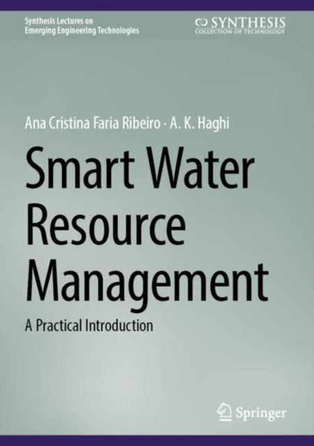 Book cover of: Smart Water Resource Management. By: Ana Cristina Faria Ribeiro