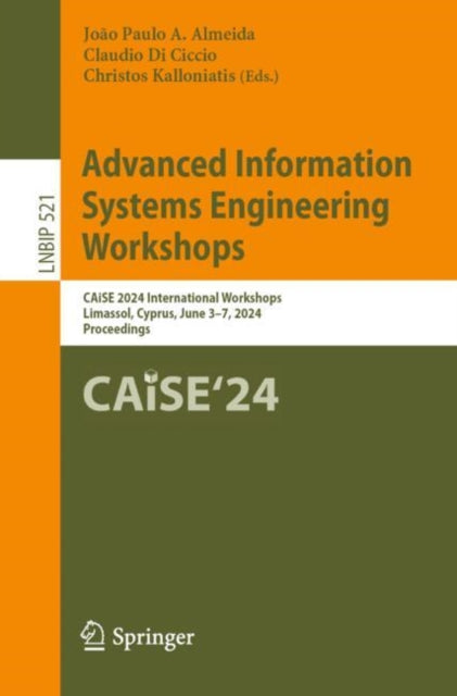 Book cover of: Advanced Information Systems Engineering Workshops. By: João Paulo A. Almeida