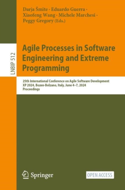 Book cover of: Agile Processes in Software Engineering and Extreme Programming. By: Darja Smite