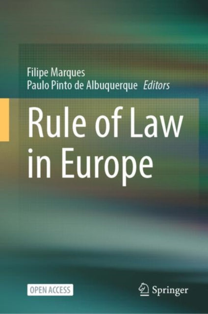 Book cover of: Rule of Law in Europe. By: Filipe Marques