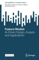 Book cover of: Feature Models. By: Alexander Felfernig