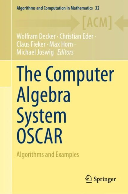 Book cover of: Computer Algebra System OSCAR. By: Wolfram Decker