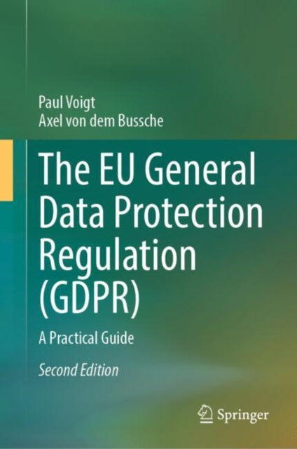 Book cover of: EU General Data Protection Regulation (GDPR). By: Axel von dem Bussche