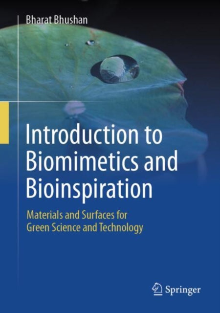 Book cover of: Introduction to Biomimetics and Bioinspiration. By: Bharat Bhushan
