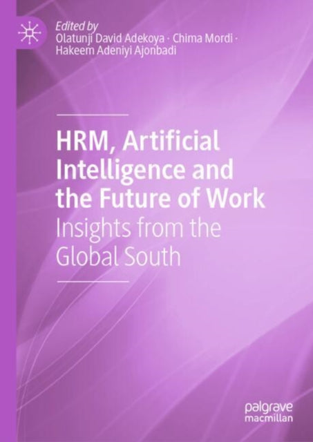 Book cover of: HRM, Artificial Intelligence and the Future of Work. By: Olatunji David Adekoya