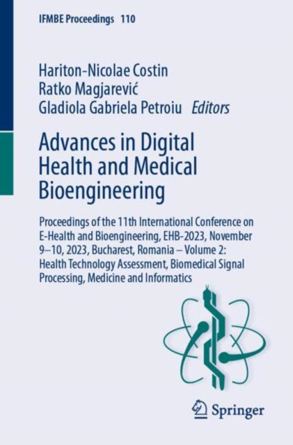 Book cover of: Advances in Digital Health and Medical Bioengineering. By: Hariton-Nicolae Costin