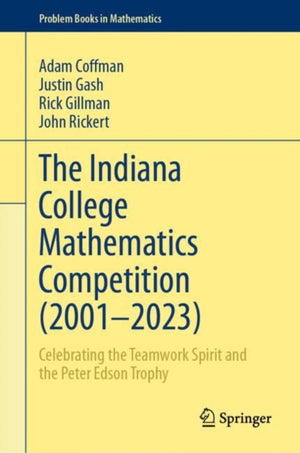 The Indiana College Mathematics Competition (2001?–2023)
