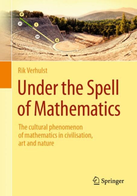 Book cover of: Under the Spell of Mathematics. By: Rik Verhulst