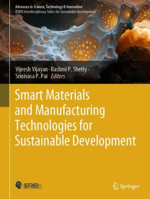 Book cover of: Smart Materials and Manufacturing Technologies for Sustainable Development. By: Vijeesh Vijayan