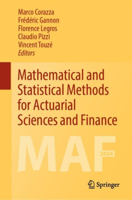 Book cover of: Mathematical and Statistical Methods for Actuarial Sciences and Finance. By: Marco Corazza