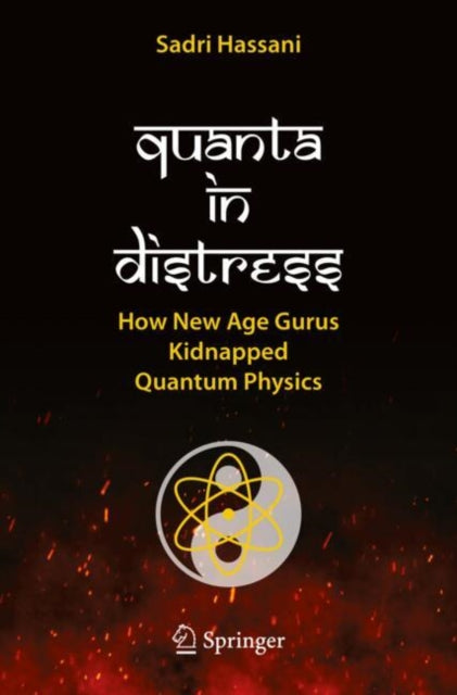 Book cover of: Quanta in Distress. By: Sadri Hassani