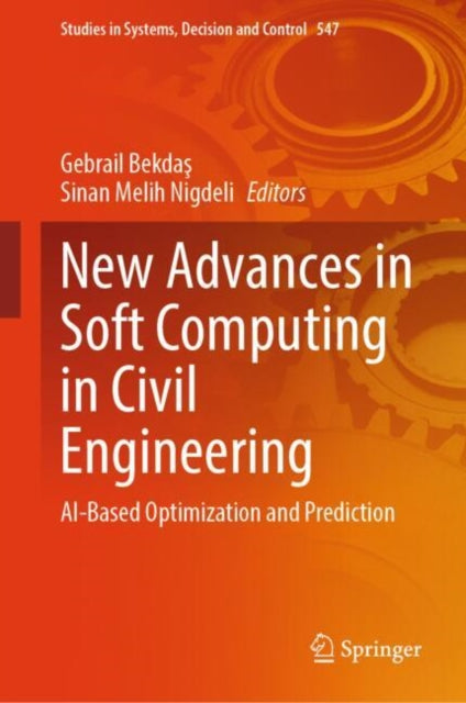Book cover of: New Advances in Soft Computing in Civil Engineering. By: Gebrail Bekdaş
