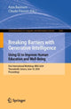 Book cover of: Breaking Barriers with Generative Intelligence. Using GI to Improve Human Education and Well-Being. By: Azza Basiouni