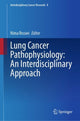 Book cover of: Lung Cancer Pathophysiology: An Interdisciplinary Approach. By: Nima Rezaei