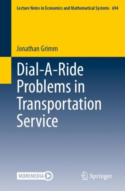 Book cover of: Dial-A-Ride Problems in Transportation Service. By: Jonathan Grimm