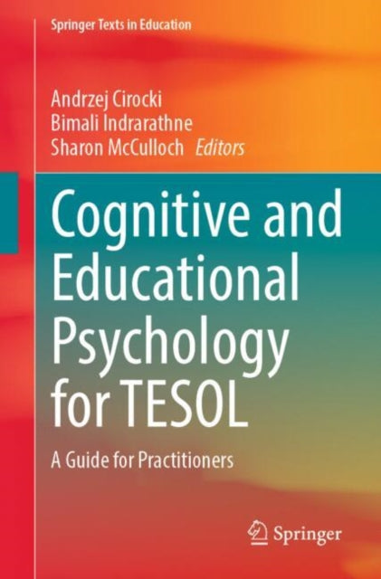 Book cover of: Cognitive and Educational Psychology for TESOL. By: Andrzej Cirocki