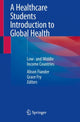 Book cover of: Healthcare Students Introduction to Global Health. By: Alison Fiander