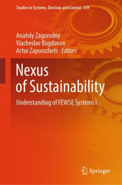 Book cover of: Nexus of Sustainability. By: Anatoly Zagorodny