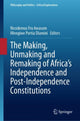 Book cover of: Making, Unmaking and Remaking of Africa’s Independence and Post-Independence Constitutions. By: Nicodemus Fru Awasom