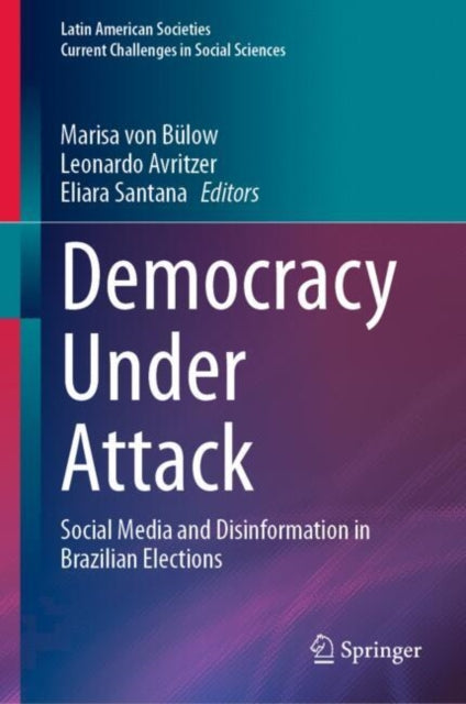 Book cover of: Democracy Under Attack. By: Marisa von Bülow
