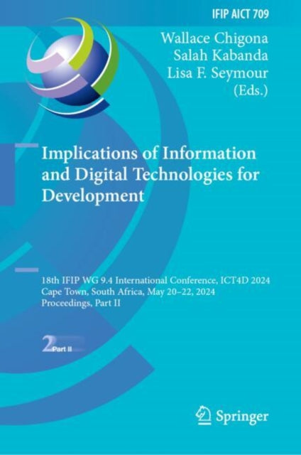Book cover of: Implications of Information and Digital Technologies for Development. By: Wallace Chigona