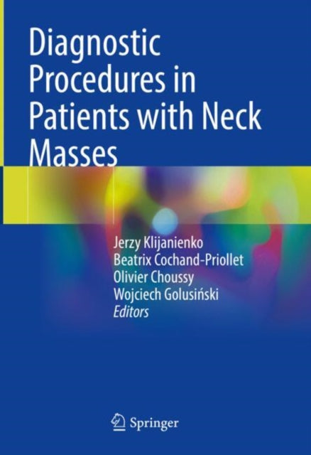 Book cover of: Diagnostic Procedures in Patients with Neck Masses. By: Jerzy Klijanienko