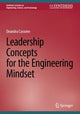 Book cover of: Leadership Concepts for the Engineering Mindset. By: Deandra Cassone