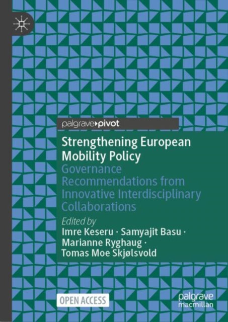 Book cover of: Strengthening European Mobility Policy. By: Imre Keseru