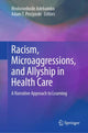 Book cover of: Racism, Microaggressions, and Allyship in Health Care. By: Ifeolorunbode Adebambo